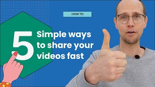 5 Simple ways to share videos online fast