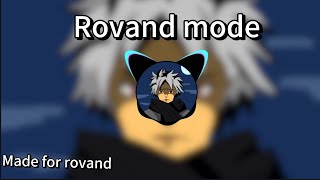 Rovand mode but different version (copyright free)@RovandGaming