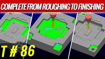 From roughing to finish – Powermill Tutorial – Powermill programming – Powermill 2024