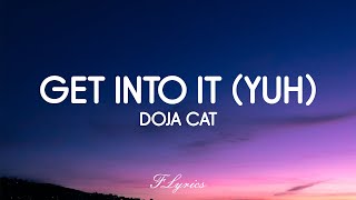 Doja Cat - Get Into It (Yuh) (Lyrics)