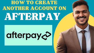 How to Create Another AFTERPAY Account l Double Z