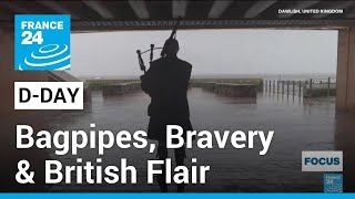 Bravery and bagpipes: How British flair was crucial to success of DDay • FRANCE 24 English