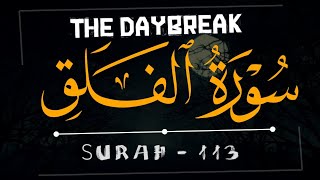 ❤️SURAH FALAQ (113) ❤️ || 💚BY MANSOOR AL-SALIMI💚