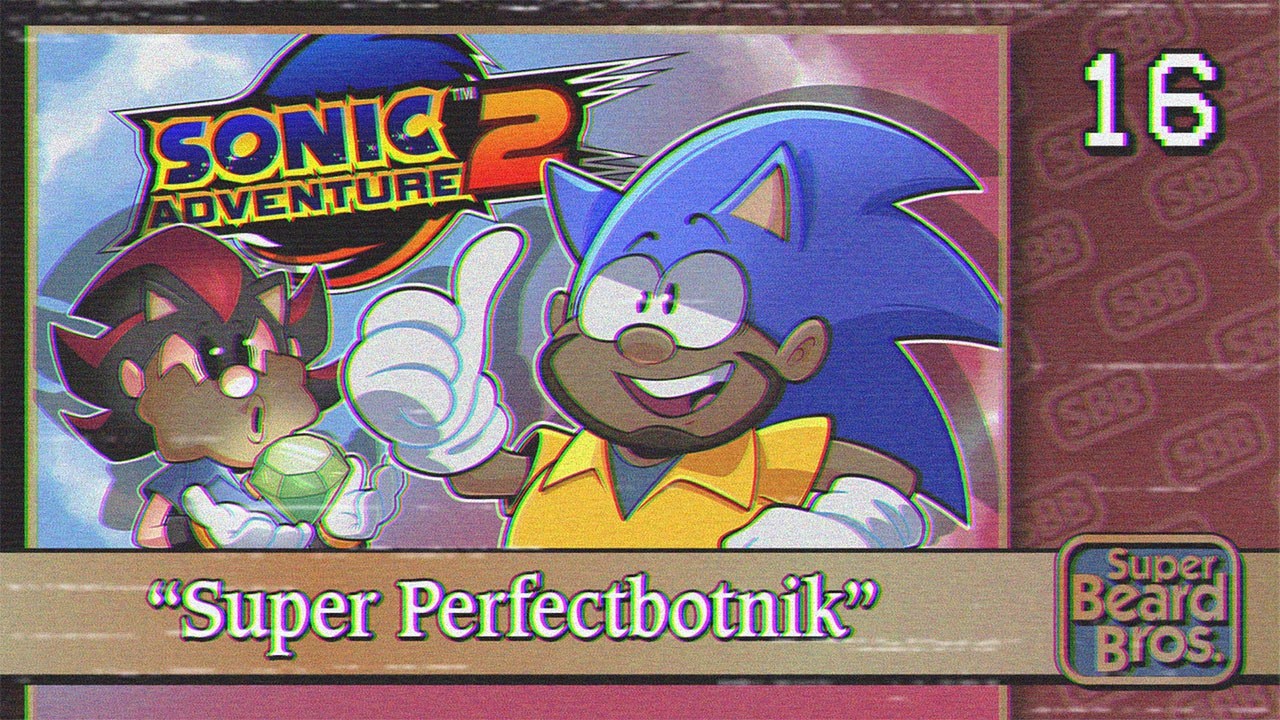 Sonic Adventure 2 Battle | Ep. #16 | Super Perfectbotnik - YouTube