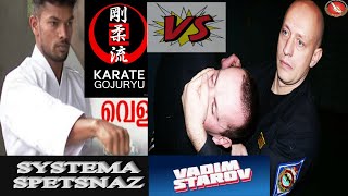 Goju-Ryu Karate India Vs Systema Spetsnaz Vadim Starov. Вадим Старов Ближний Бой Система Спецназ