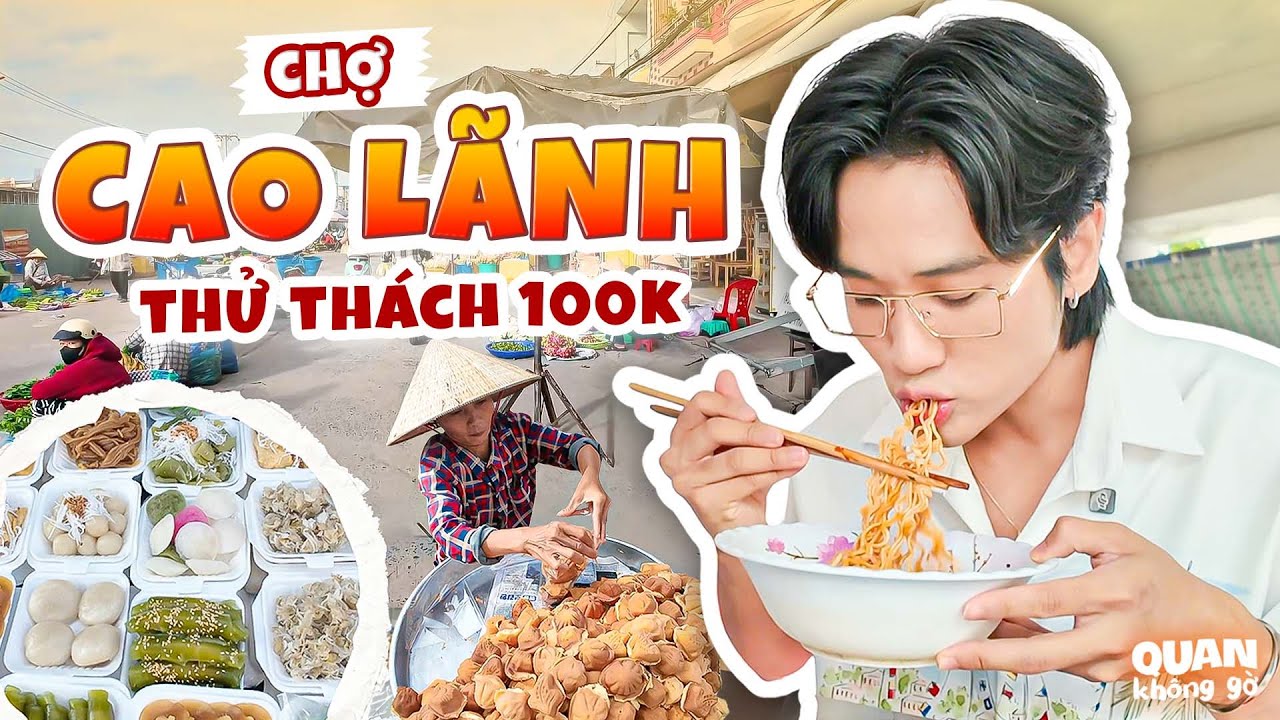 Chợ Cao Lãnh | Thử Thách 100K 