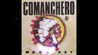 MOON RAY COMANCHERO REMIX 1984