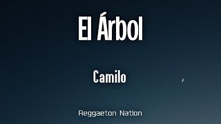 Camilo - El Árbol (Letra/Lyrics)