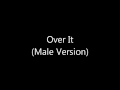 Katherine McPhee - Over it (Male version)