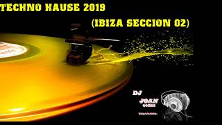 tech hause ibiza 2019 seccion 2