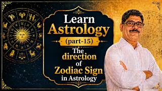 Learn Astrology, Falit Jyotish-15, The direction of zodiac sign in astrology, #learnastrologycourse screenshot 5