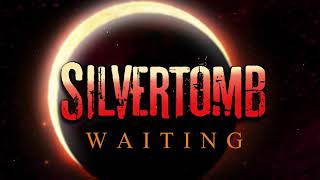 Watch Silvertomb Waiting video
