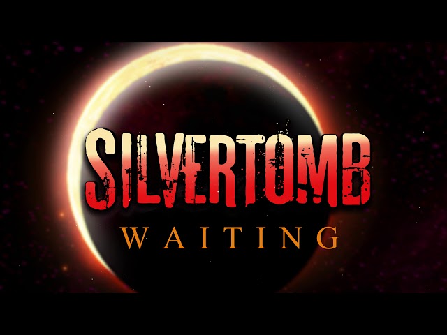 Silvertomb - Waiting