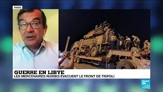 Guerre en Libye : les mercenaires russes évacuent le front de Tripoli