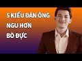 5 Kiểu Đàn Ông Ngu Hơn Bò Đực Đàn Bà Khôn Cấm Lấy Kẻo Cả Đời Bơi Trong Đau Khổ