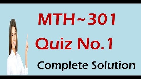 MTH301 Quiz 1 Solution 2020 With Complete Explanation ll VU Learning ll MTH301 Quiz 1 Solution 2020