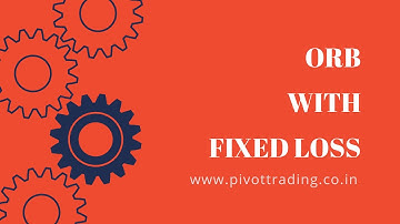 ORB with Fixed loss strategy - Zerodha & Upstox Automation tool - Free for Pivottrading users