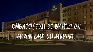 Embassy Suites by Hilton Akron Canton Airport Review - North Canton , United States of America | Travel Hotel Reviews
