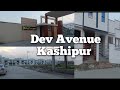 Dev avenue premium township  trending youtube kashipur