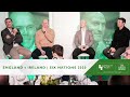 England v Ireland | The Green Room | Guinness Six Nations 2020