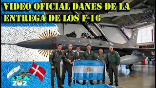 🇦🇷+🇩🇰 F-16: VIDEO DANES DE LA ENTREGA.