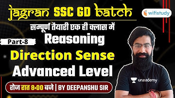 8:00 PM - SSC GD Jagran Batch | Reasoning by Deepanshu Sharma | Direction Sense (Part-8)