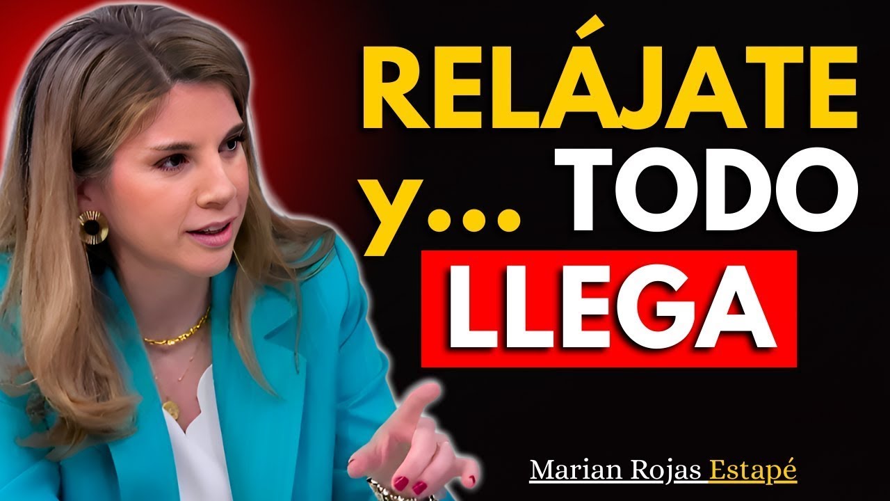 When You Relax, All Good Things Come into Your Life (Psychology Backs It Up) | Marian Rojas Estapé