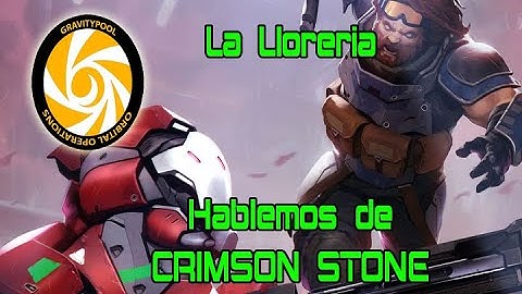 [La Lloreria] Comentamos Crimson Stone