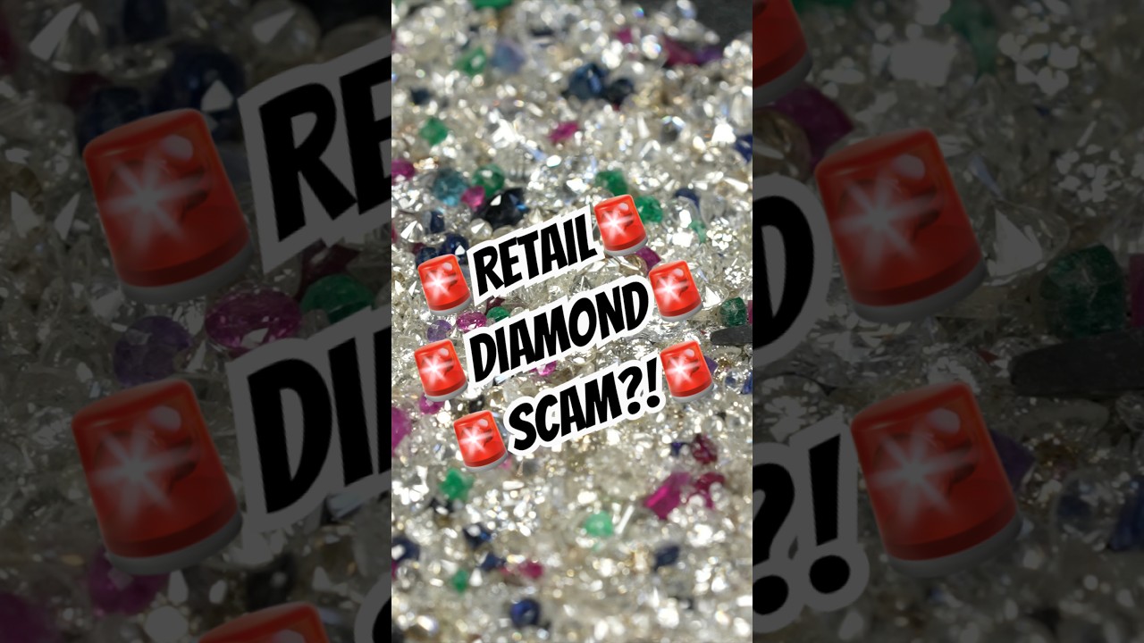 RETAIL DIAMOND SCAM?! #diamonds #scam #wealth