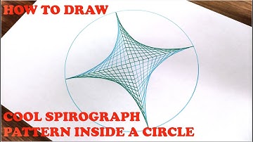 HOW TO DRAW COOL SPIROGRAPH PATTERN INSIDE A CIRCLE | FOUR POINTS STAR