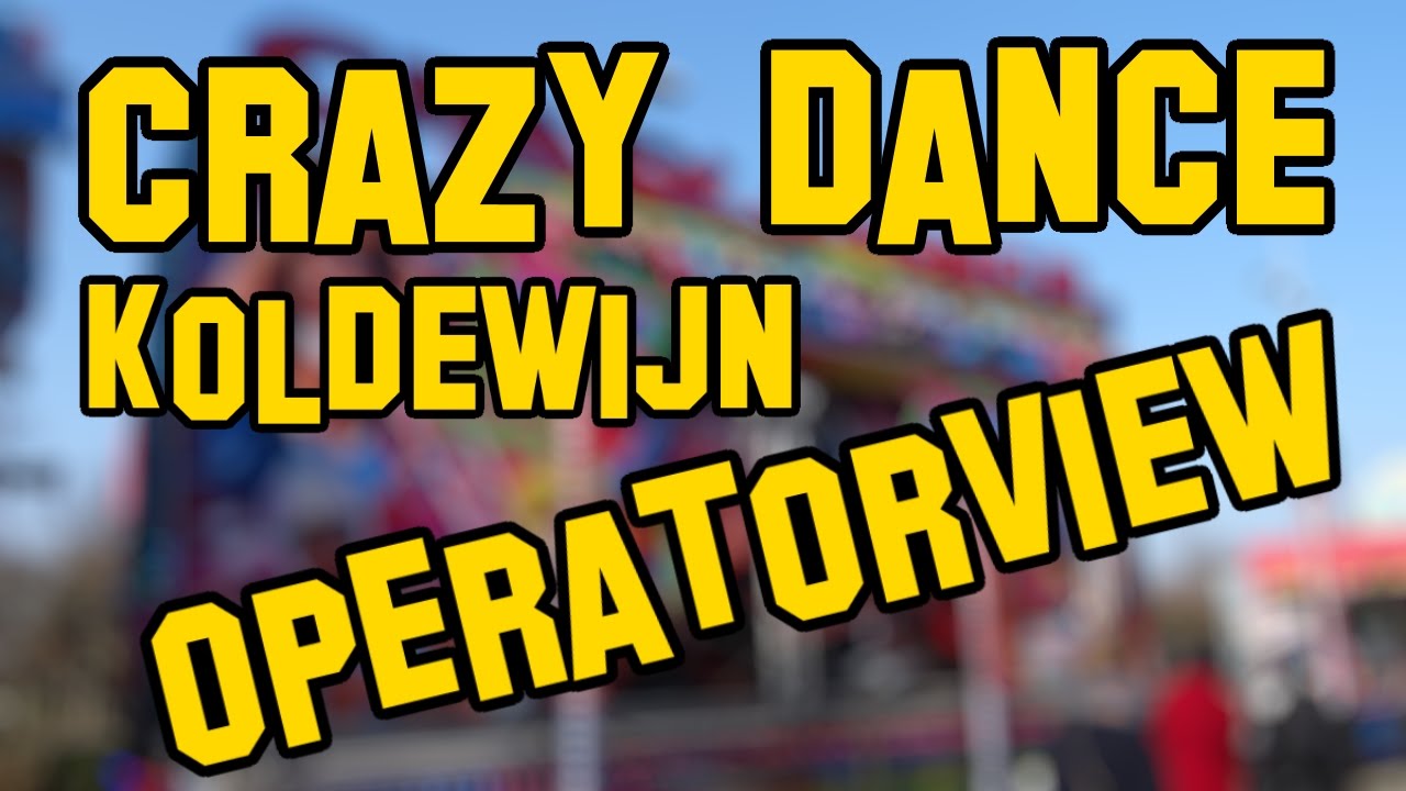 Crazy Dance OPERATORVIEW