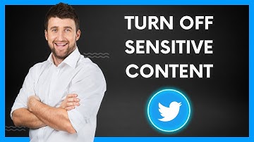 How To Turn Off Twitter Sensitive Content Setting