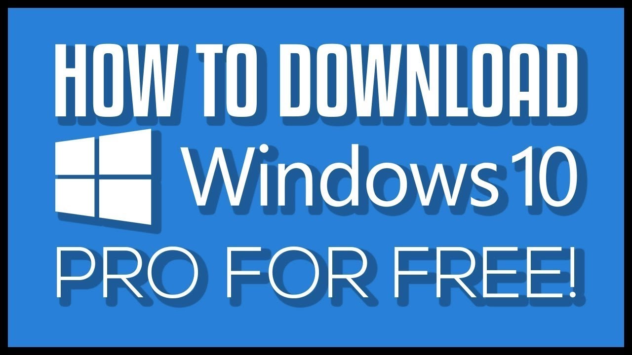 windows 10 pro free download full version youtube