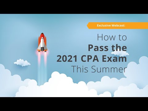 How to Pass the 2021 CPA Exam This Summer