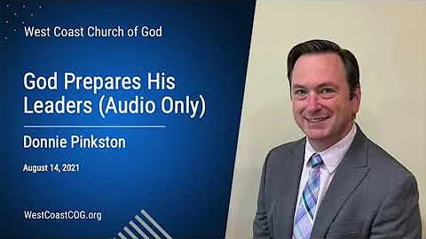 God Prepares His Leaders | Donnie Pinkston