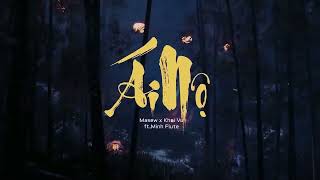 [Remake] Ái Nộ - Masew x Khoi Vu ft Minh Flute #AiNo #masew