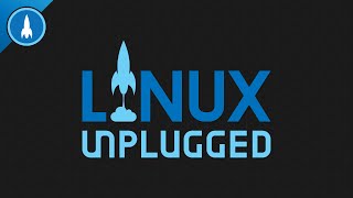 The Sound of Rust | LINUX Unplugged 512