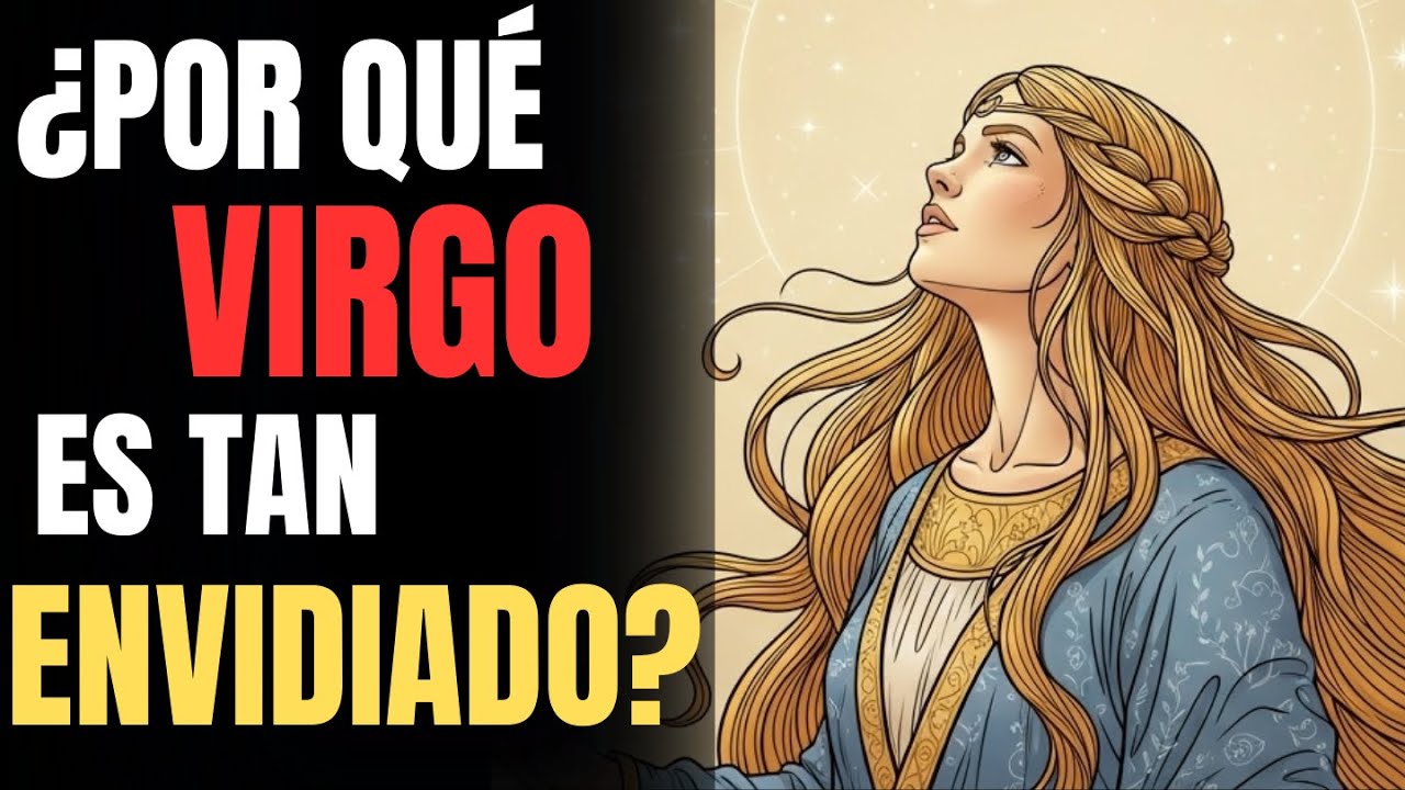 ¿Qué hace que VIRGO sea tan ENVIDIADO? ♍ Secretos que pocos se atreven a decir…
