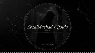Abzalmashad - Qoida Dark Culture Lable