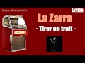 Lyrics - La Zarra - Tirer un trait