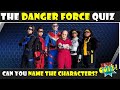 DANGER FORCE | CHARACTER QUIZ | can you name the characters