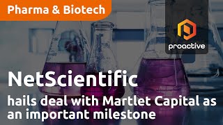 NetScientific CEO hails deal with Martlet Capital as an important milestone