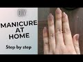 Manicure at home ! How to keep your nails clean & grow fast.