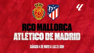 PLAY RED LIVE 🔴 RCD MALLORCA vs ATLÉTICO DE MADRID J.34 / 23-24 | RCD Mallorca