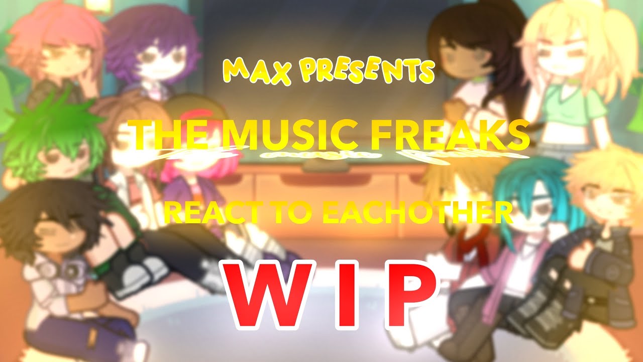 TMF REACT TO EACHOTHER… || WIP || (PUT IN 2X SPEED ⭐️) MAXSGUITARR