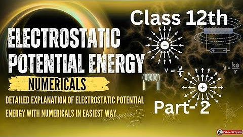 Electrostatic Potential Energy Numericals (Part 2)