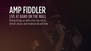 Amp Fiddler &#39;I&#39;m Doing Fine&#39; live at Band on the Wall