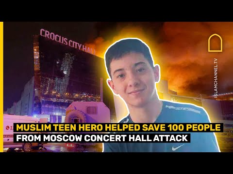 Meet the Muslim teen that helped save 100 lives from the Moscow concert hall attack