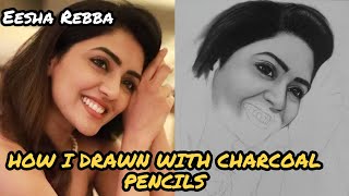 HOW I DRAWN WITH charcoal pencils || #EeshaRebba #drawing #charcoal