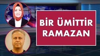 Bir ümittir Ramazan | Asım Yıldırım